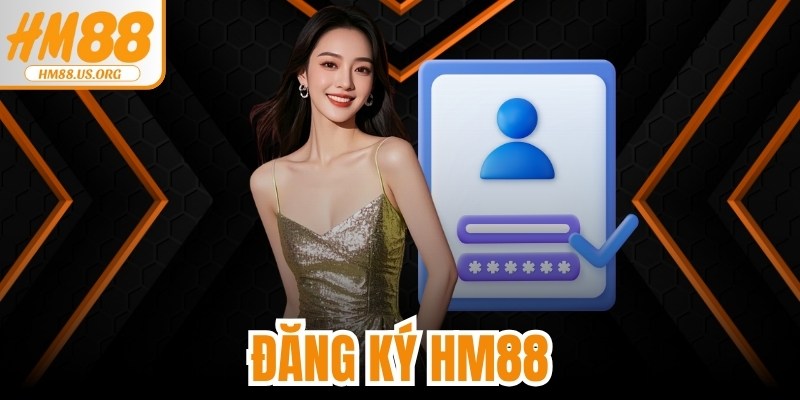 Đăng Ký HM88