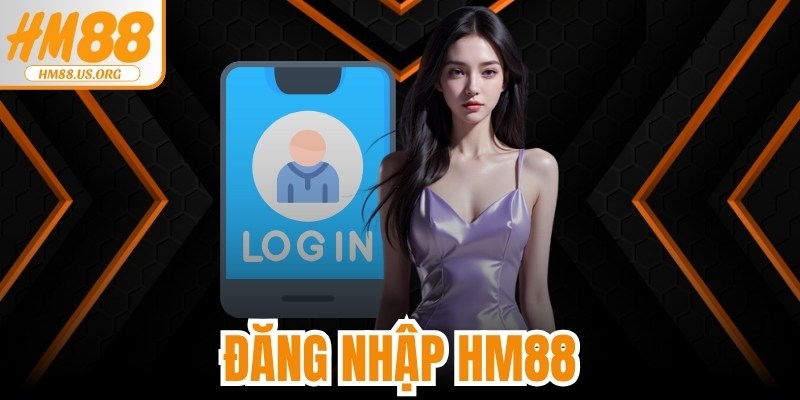 Đăng Nhập HM88