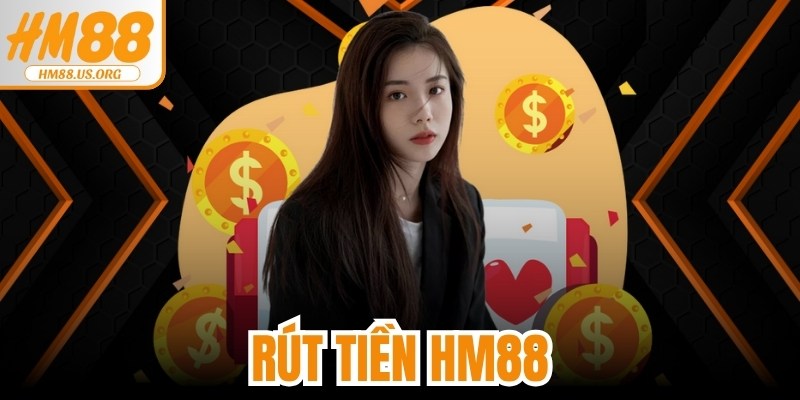 Rút Tiền HM88